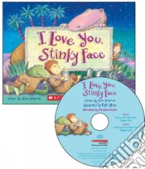 I Love You, Stinky Face (CD Audiobook) libro in lingua di McCourt Lisa, Moore Cyd (ILT), Krohn Kirsten (NRT)