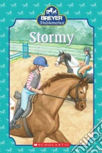 Stormy libro in lingua di Mills Elizabeth, Rogers Jacqueline (ILT)