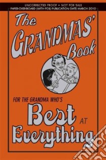 The Grandmas' Book libro in lingua di Maloney Alison