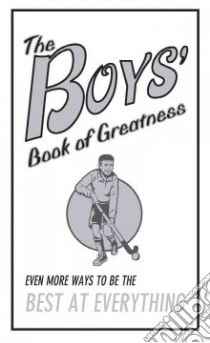 The Boys' Book of Greatness libro in lingua di Oliver Martin, Shephard David (ILT), Cohen Hannah (EDT)