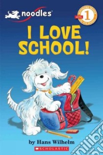 I Love School! libro in lingua di Wilhelm Hans