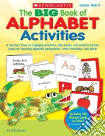 The Big Book of Alphabet Activities Grades PreK-K libro in lingua di Goren Ada