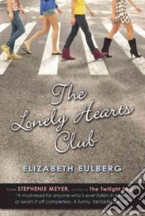 The Lonely Hearts Club libro in lingua di Eulberg Elizabeth