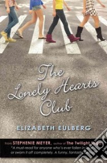 The Lonely Hearts Club libro in lingua di Eulberg Elizabeth