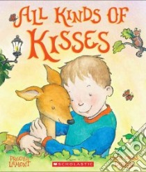 All Kinds of Kisses libro in lingua di Dowdy Linda Cress, Lamont Priscilla (ILT)
