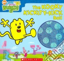The Kooky Kickity-Kick Ball libro in lingua di Scholastic Inc. (COR)