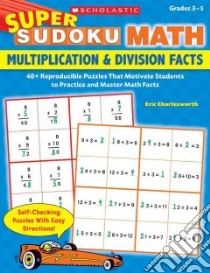Multiplication & Division Facts libro in lingua di Charlesworth Eric