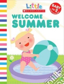 Welcome Summer libro in lingua di Ackerman Jill, Davis Nancy (ILT)