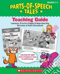 Parts-of-Speech Tales libro in lingua di Charlesworth Liza, Martin Justin McCory, Kennedy Kelly (ILT), Sirrell Terry (ILT), Jones Doug (ILT)