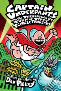 Captain Underpants and the Terrifying Return of Tippy Tinkletrousers libro in lingua di Pilkey Dav