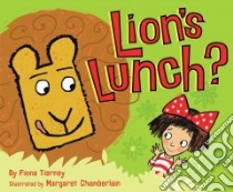 Lion's Lunch? libro in lingua di Tierney Fiona, Chamberlain Margaret (ILT)