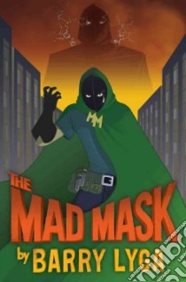 The Mad Mask libro in lingua di Lyga Barry