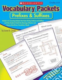Vocabulary Packets: Prefixes & Suffixes libro in lingua di Onish Liane
