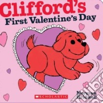 Clifford's First Valentine's Day libro in lingua di Bridwell Norman