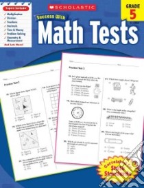 Success With Math Tests libro in lingua di Scholastic Inc. (COR)