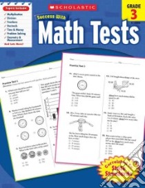 Scholastic Success With Math Tests, Grade 3 libro in lingua di Scholastic Inc. (COR)