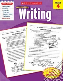 Scholastic Success With Writing, Grade 4 libro in lingua di Scholastic Inc. (COR)
