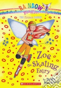 Zoe the Skating Fairy libro in lingua di Meadows Daisy