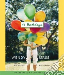 11 Birthdays (CD Audiobook) libro in lingua di Mass Wendy, McInerney Kathleen (NA)