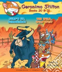 Surf's Up, Geronimo! / The Wild, Wild West (CD Audiobook) libro in lingua di Stilton Geronimo, Lobley Bill (NRT)