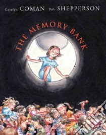 The Memory Bank libro in lingua di Coman Carolyn, Shepperson Rob (ILT)