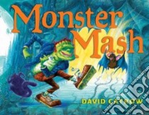 Monster Mash libro in lingua di Catrow David