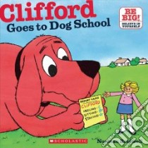 Clifford Goes to Dog School libro in lingua di Bridwell Norman