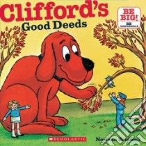 Clifford's Good Deeds libro in lingua di Bridwell Norman