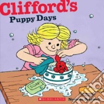Clifford's Puppy Days libro in lingua di Bridwell Norman