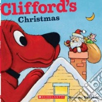 Clifford's Christmas libro in lingua di Bridwell Norman