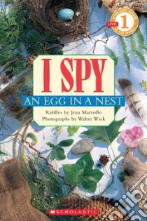I Spy an Egg in a Nest libro in lingua di Marzollo Jean, Wick Walter (PHT)