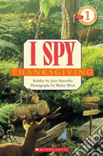 I Spy Thanksgiving libro in lingua di Marzollo Jean, Wick Walter (PHT)