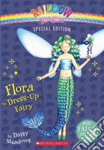 Flora the Dress-up Fairy libro in lingua di Meadows Daisy