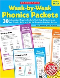 Week-by-Week Phonics Packets libro in lingua di Novelli Joan, Grundon Holly