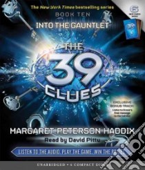Into the Gauntlet (CD Audiobook) libro in lingua di Haddix Margaret Peterson, Pittu David (NRT)