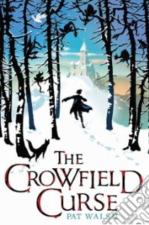 The Crowfield Curse libro in lingua di Walsh Pat