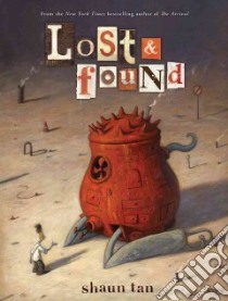 Lost & Found libro in lingua di Tan Shaun