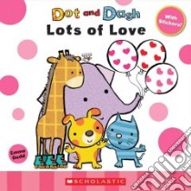 Lots of Love libro in lingua di Dodd Emma