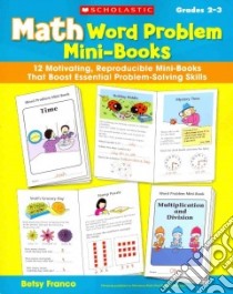 Math Word Problem Mini-books libro in lingua di Franco Betsy