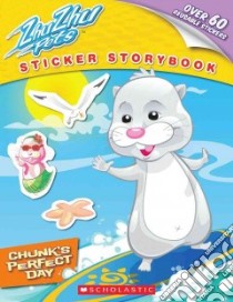 Chunk's Perfect Day libro in lingua di Scholastic Inc. (COR)