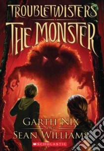 The Monster libro in lingua di Nix Garth, Williams Sean