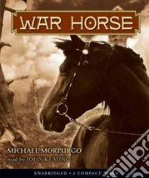 War Horse (CD Audiobook) libro in lingua di Morpurgo Michael, Keating John (NRT)