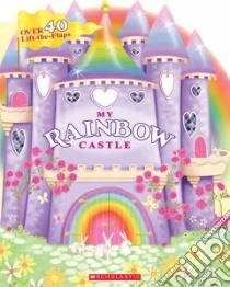My Rainbow Castle libro in lingua di Not Available (NA)
