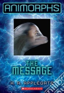 The Message libro in lingua di Applegate Katherine