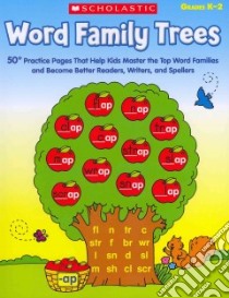 Word Family Trees Grades K-2 libro in lingua di Scholastic Teaching Resources (COR)