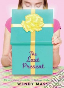 The Last Present libro in lingua di Mass Wendy