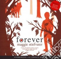 Forever libro in lingua di Stiefvater Maggie, Bittner Dan (NRT), Cravens Pierce (NRT), Galvin Emma (NRT), Lamia Jenna (NRT)