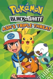 Ash's Triple Threat libro in lingua di Whitehill Simcha