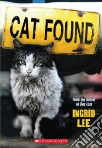 Cat Found libro in lingua di Lee Ingrid