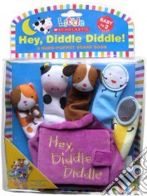 Hey Diddle Diddle libro in lingua di Scholastic Inc. (COR)